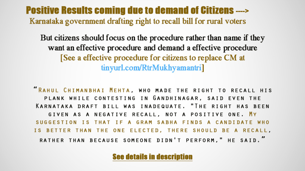 Positive Results coming due to demand by citizens ----> Karnataka government drafting right to recall bill for rural voters